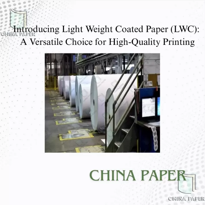 Giới Thiệu Giấy Tráng Nhẹ (LWC): Lựa Chọn Linh Hoạt Cho In Ấn Chất Lượng Cao Giới Thiệu Giấy Tráng Nhẹ (LWC): Lựa Chọn Linh Hoạt Cho In Ấn Chất Lượng Cao